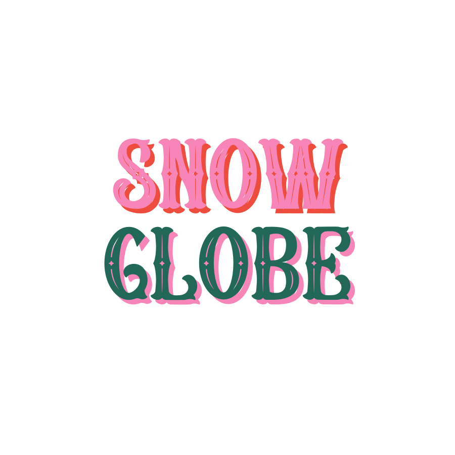 • snow globe •